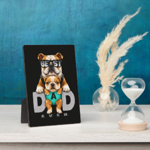 Best Bulldog Dad Ever – Cute Bulldog Father’s Day Plaque