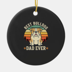 Best Bulldog Dad Ever Retro Vector Ceramic Ornament