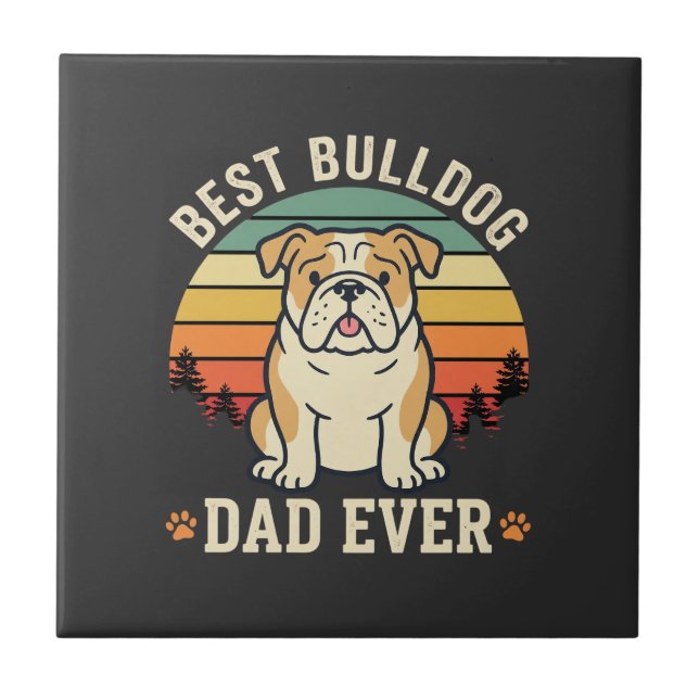 Best Bulldog Dad Ever Retro Vector Ceramic Tile (Front)