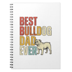 Best Bulldog Dad Ever Vintage Engraving Shirt Desi Notebook