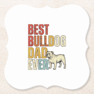 Best Bulldog Dad Ever Vintage Engraving Shirt Desi Paper Coaster