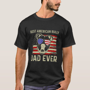 Best Bully Dad Ever Fathers Day American Flag 4th T-Shirt