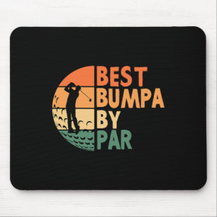 Best Bumpa By Par Golfing Funny Golf Golfer  Mouse Pad