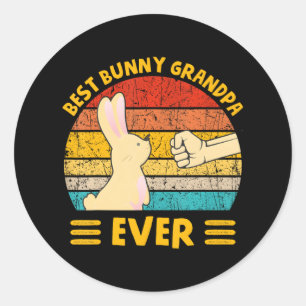 Best Bunny Grandpa Ever Cute Rabbit Proud Family Classic Round Sticker