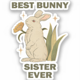 Best Bunny Sister Ever Bunnies Lovers Cute Rabbit
