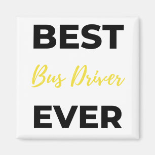 Best Bus Driver Ever bl Magnet