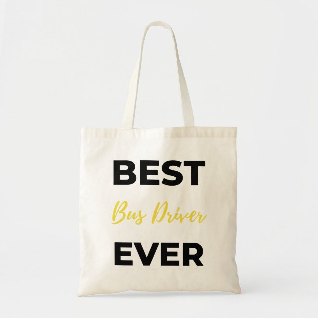 Best Bus Driver Ever bl Tote Bag (Front)