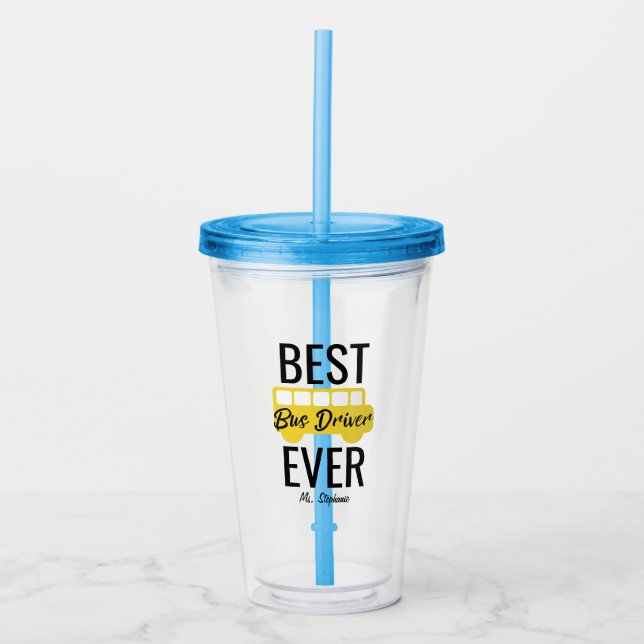 Best Bus Driver Ever School Bus Personalised Acrylic Tumbler (Front)