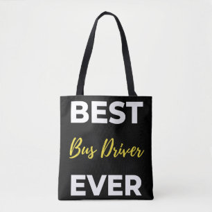 Best Bus Driver Ever Tote Bag