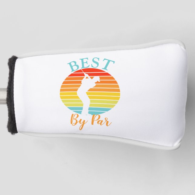 Best By Par Father's Day Gift Golf Head Cover (Front)