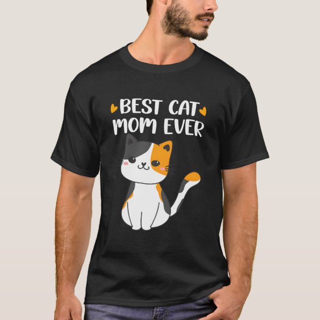 Best Calico Cat Mum Calico Kitty Mother For Cat T-Shirt (Front)