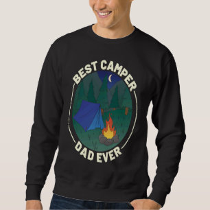 Best Camper Dad Ever Camping Father's Day Sweatshirt