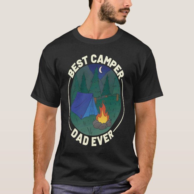 Best Camper Dad Ever Camping Father's Day T-Shirt (Front)