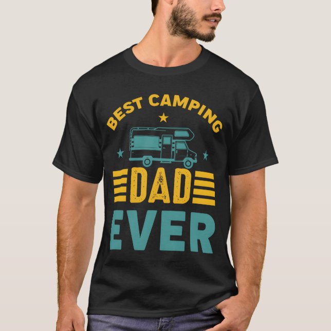 Best Camping Dad Ever Camp Adventure Camper Gifts  T-Shirt (Front)