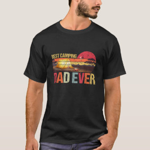 Best Camping Dad Ever Father s Day Vintage T-Shirt