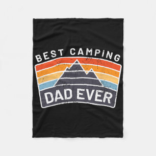 Best Camping Dad Ever Fathers Who Camp  Fleece Blanket