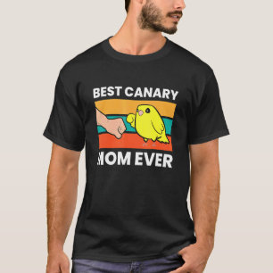 Best Canary Mum Ever T-Shirt