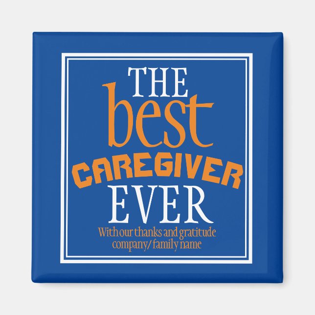 Best Caregiver Ever Typography Blue Magnet (Front)