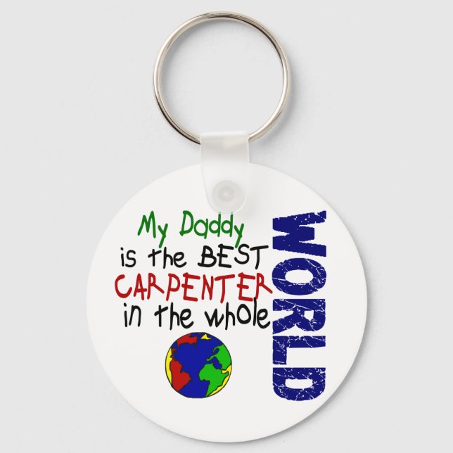 Best Carpenter In World 2 (Daddy) Key Ring (Front)