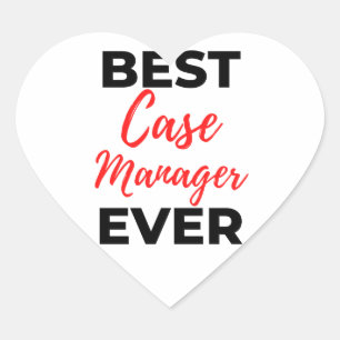 Best Case Manager Ever 2 Heart Sticker