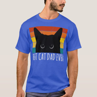 Best cat dad ever32 T-Shirt