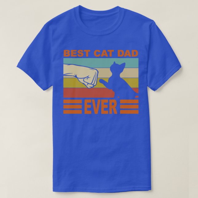 best cat dad ever33 T-Shirt (Design Front)