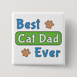 Best Cat Dad Ever 15 Cm Square Badge
