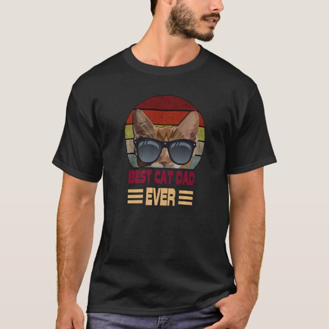Best Cat Dad Ever  2 T-Shirt (Front)
