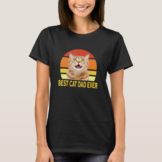 Best Cat Dad Ever 2 T-Shirt (Front)