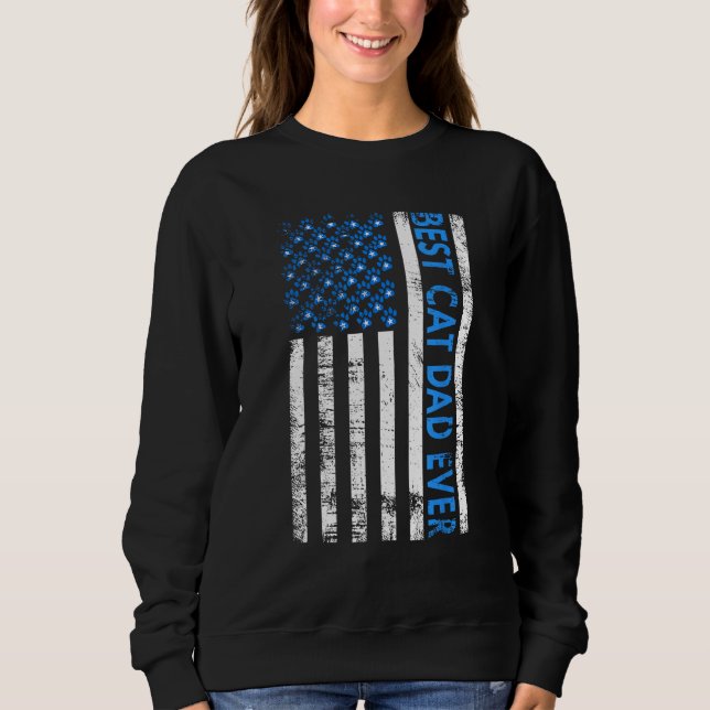 Best Cat Dad Ever American Flag Daddy Father's Day Sweatshirt (Front)
