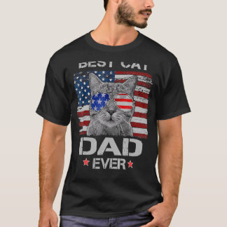 Best Cat Dad Ever American Flag Patriotic 4th Of J T-Shirt