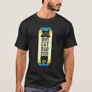 Best Cat Dad Ever Board Glasses Daddy Father's Da T-Shirt