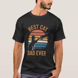 Best Cat Dad Ever Bump Fist Cat Daddy Funny Retro T-Shirt