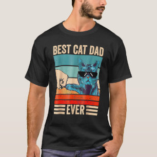 Best Cat Dad Ever Bump Fist Cat Daddy Retro Fathe T-Shirt