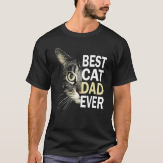 Best Cat Dad Ever   Cat  Cat Dad Fathers T-Shirt