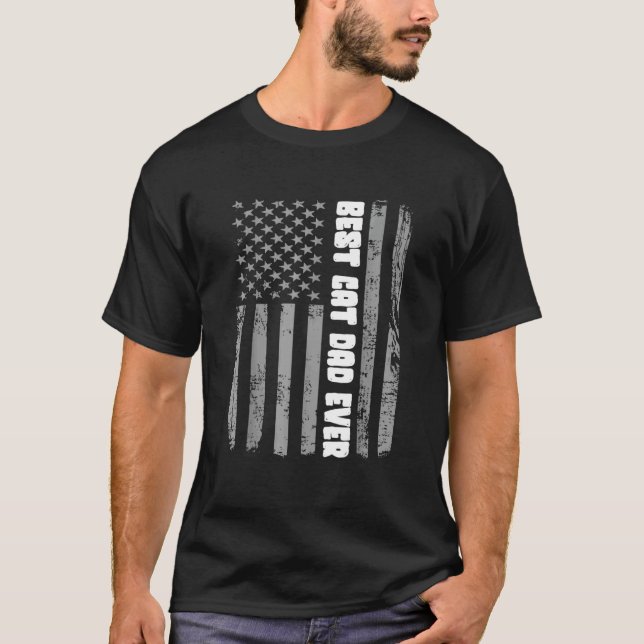 Best Cat Dad Ever  Cat Daddy T-Shirt (Front)