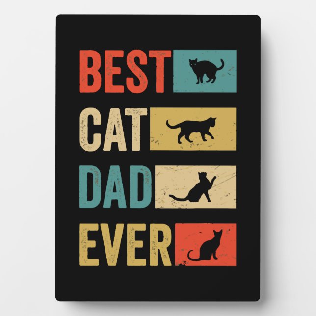 Best Cat Dad Ever Cat Lovers Cat Dad Plaque (Front)