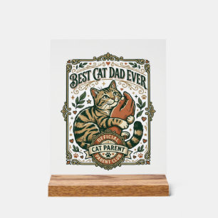 Best Cat Dad Ever Cat Mum Dad Parent Vintage Vecto Acrylic Sign