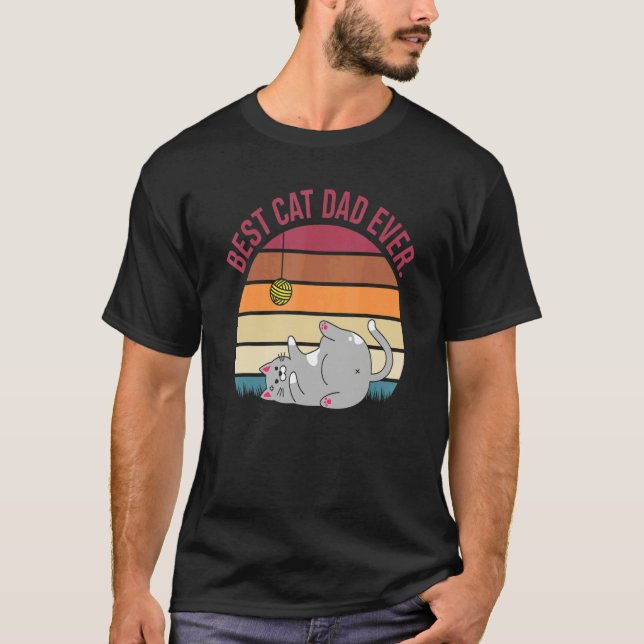 Best Cat Dad Ever Cat Papa Cat Father Cat   T-Shirt (Front)