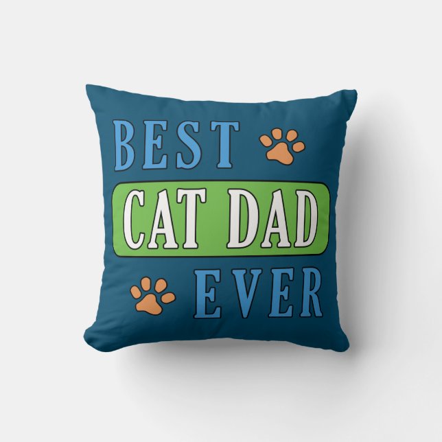 Best Cat Dad Ever  Cushion (Front)