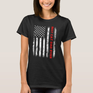 Best Cat Dad Ever Dad American Flag Funny Fathers T-Shirt