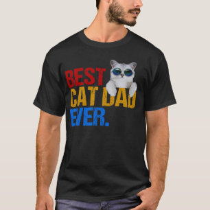 Best Cat Dad Ever Fun Cat owner Father Kitty  T-Shirt