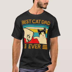 Best Cat Dad Ever  Funny Cat Daddy Father Day T-Shirt