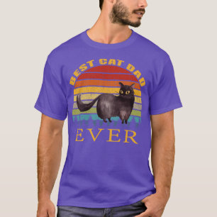 best cat dad ever funny gift idea 1 T-Shirt