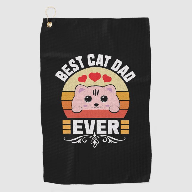 Best Cat Dad Ever              Golf Towel (Front)