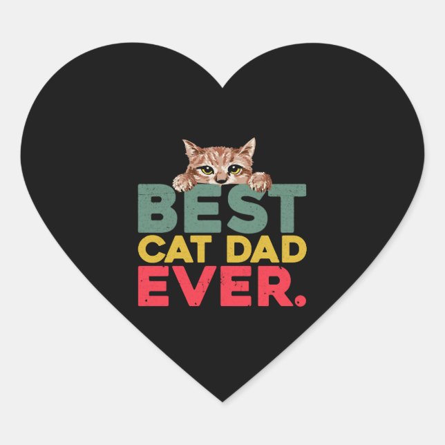 Best Cat Dad Ever      Heart Sticker (Front)