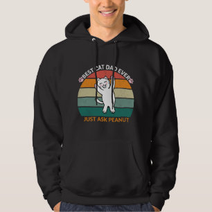 Best Cat Dad Ever Just Ask Peanut, funny cat dad Hoodie
