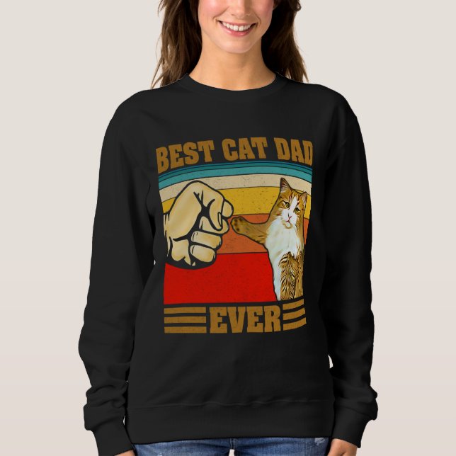 Best Cat Dad Ever  Kitten Cat Fist Bump Retro Vint Sweatshirt (Front)