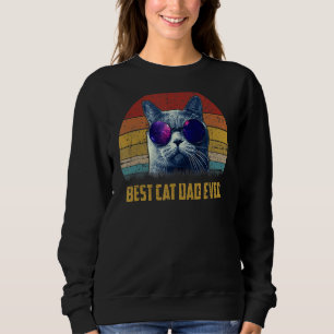 Best Cat Dad Ever Love Cats Daddy Vintage Father's Sweatshirt