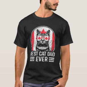 Best Cat Dad Ever Maple Leaf Canada Day Canadian F T-Shirt